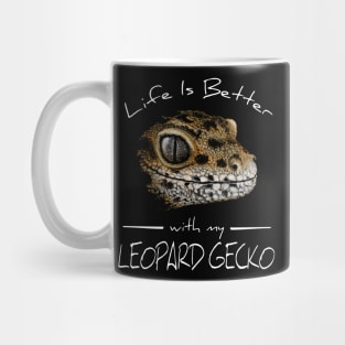 Life Is Better With My Leopard Gecko Mug